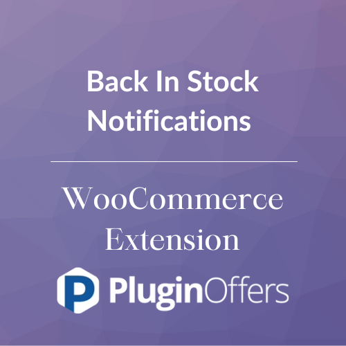 WooCommerce - Back In Stock Notifications WooCommerce Extension 1.6.6