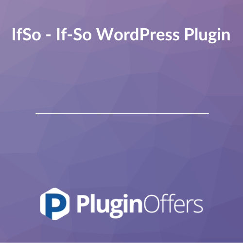 IfSo - If-So WordPress Plugin 1.8.0.2