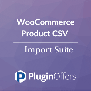 WooCommerce Product CSV Import Suite - Plugin Offers