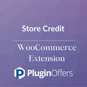 Store Credit WooCommerce Extension - Plugin Offers