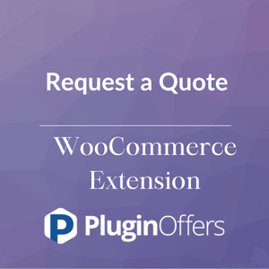 Request a Quote WooCommerce Extension - Plugin Offers