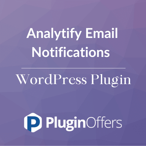 Analytify Email Notifications WordPress Plugin - Plugin Offers