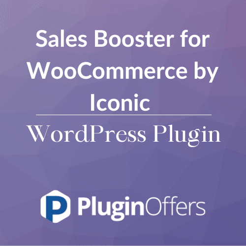 Sales Booster for WooCommerce by Iconic WordPress Plugin - Plugin Offers