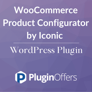 WooCommerce Product Configurator by Iconic WordPress Plugin - Plugin Offers