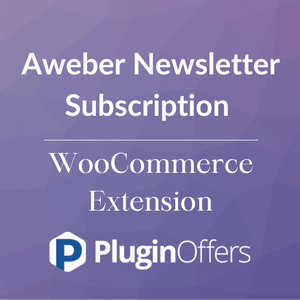 Aweber Newsletter Subscription WooCommerce Extension - Plugin Offers