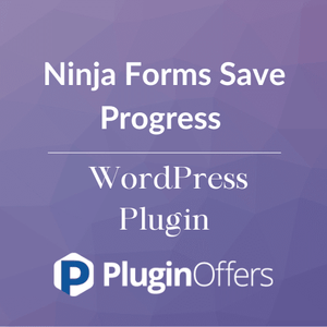 Ninja Forms Save Progress WordPress Plugin - Plugin Offers