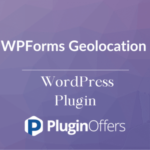 WPForms Geolocation WordPress Plugin - Plugin Offers
