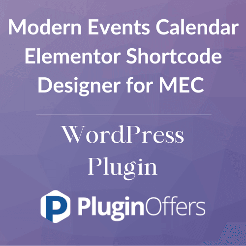 Modern Events Calendar Elementor Shortcode Designer for MEC WordPress Plugin - Plugin Offers