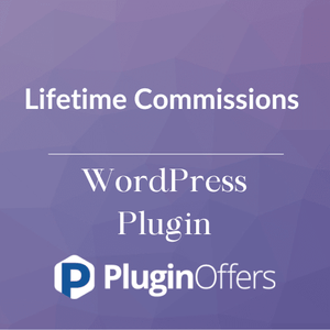 Lifetime Commissions WordPress Plugin - Plugin Offers