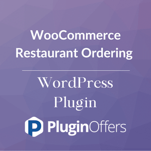 WooCommerce Restaurant Ordering WordPress Plugin - Plugin Offers