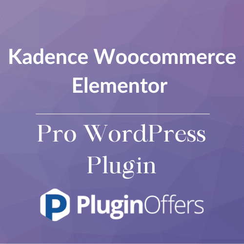 Kadence Woocommerce Elementor Pro WordPress Plugin - Plugin Offers