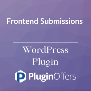 Frontend Submissions WordPress Plugin - Plugin Offers
