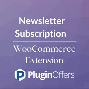 Newsletter Subscription WooCommerce Extension - Plugin Offers