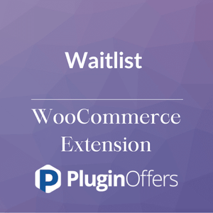 Waitlist WooCommerce Extension - Plugin Offers