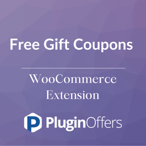 Free Gift Coupons WooCommerce Extension - Plugin Offers
