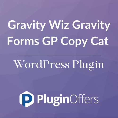 Gravity Wiz Gravity Forms GP Copy Cat WordPress Plugin - Plugin Offers