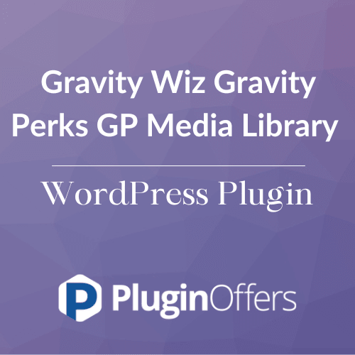 Gravity Wiz Gravity Perks GP Media Library WordPress Plugin - Plugin Offers