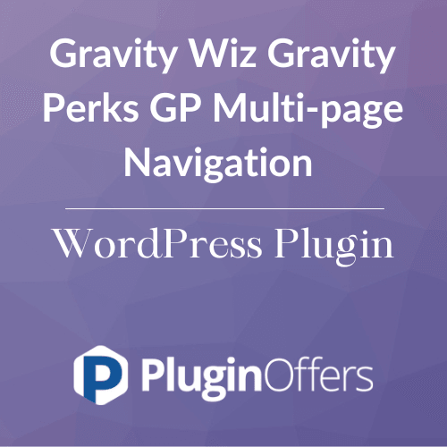 Gravity Wiz Gravity Perks GP Multi-page Navigation WordPress Plugin - Plugin Offers