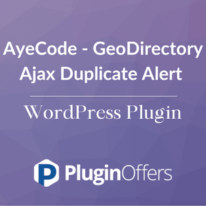 AyeCode - GeoDirectory Ajax Duplicate Alert WordPress Plugin - Plugin Offers