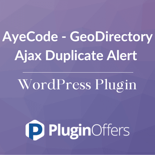 AyeCode - GeoDirectory Ajax Duplicate Alert WordPress Plugin - Plugin Offers
