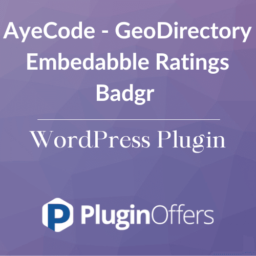 AyeCode - GeoDirectory Embedabble Ratings Badgr WordPress Plugin - Plugin Offers
