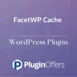 FacetWP Cache WordPress Plugin - Plugin Offers