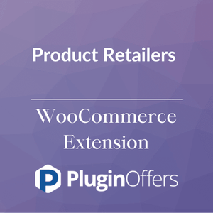 Product Retailers WooCommerce Extension - Plugin Offers