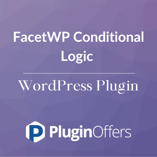 FacetWP Conditional Logic WordPress Plugin - Plugin Offers