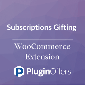 Subscriptions Gifting WooCommerces Extension - Plugin Offers
