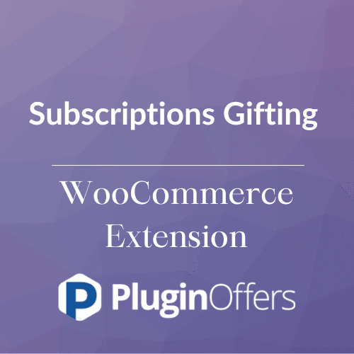 Subscriptions Gifting WooCommerces Extension - Plugin Offers
