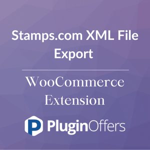 Stamps.com XML File Export WooCommerce Extension - Plugin Offers