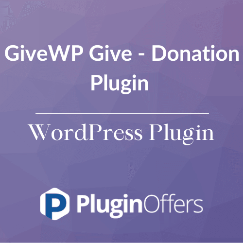 GiveWP Give - Donation Plugin WordPress Plugin - Plugin Offers