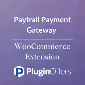 Paytrail Payment Gateway WooCommerce Extension - Plugin Offers