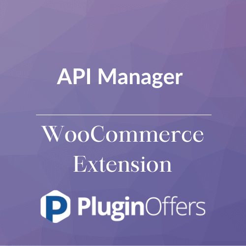 API Manager WooCommerce Extension - Plugin Offers