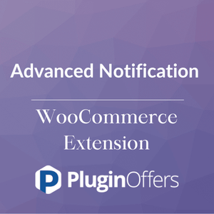 Advanced Notification WooCommerce Extension - Plugin Offers