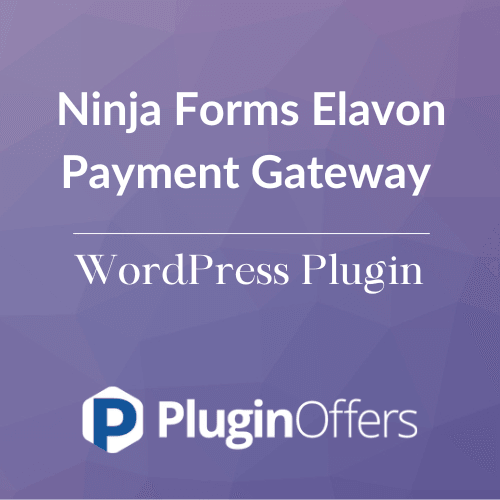 Ninja Forms Elavon Payment Gateway WordPress Plugin - Plugin Offers