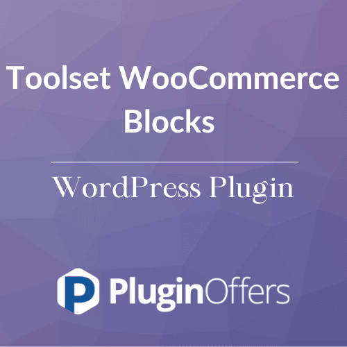 Toolset WooCommerce Blocks WordPress Plugin - Plugin Offers