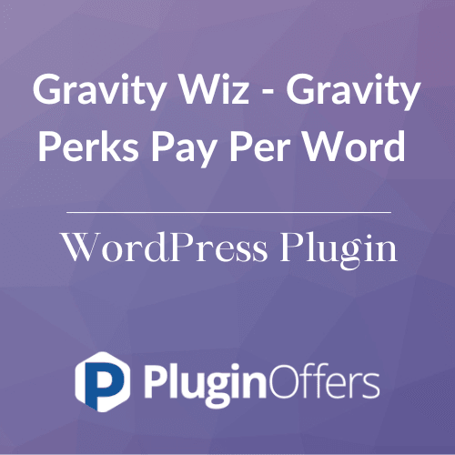 Gravity Wiz - Gravity Perks Pay Per Word WordPress Plugin - Plugin Offers