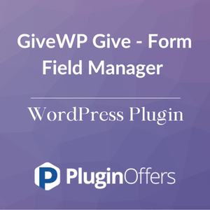 GiveWP Give - Form Field Manager WordPress Plugin - Plugin Offers