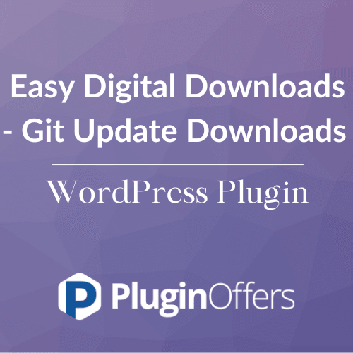 Easy Digital Downloads - Git Update Downloads WordPress Plugin - Plugin Offers
