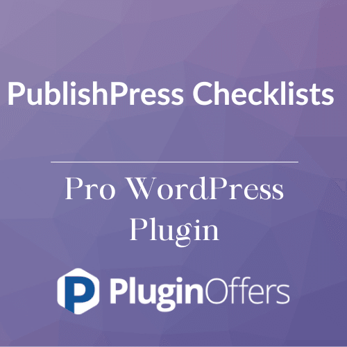 PublishPress Checklists Pro WordPress Plugin - Plugin Offers