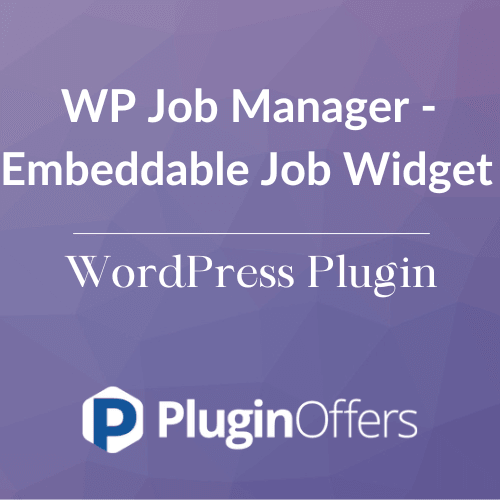 WP Job Manager - Embeddable Job Widget WordPress Plugin - Plugin Offers