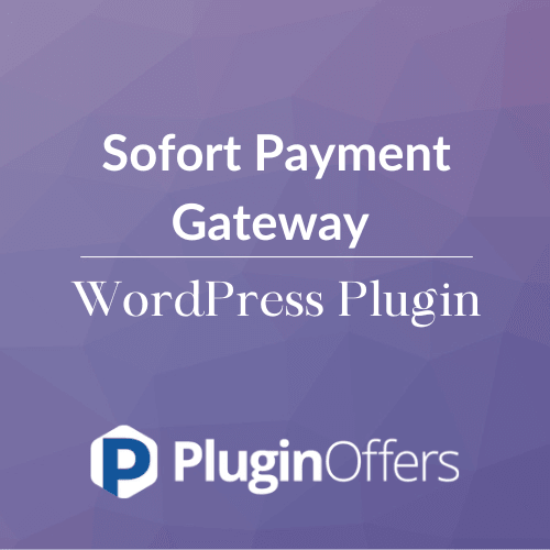 Sofort Payment Gateway WooCommerce Extension - Plugin Offers