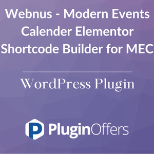 Webnus - Modern Events Calender Elementor Shortcode Builder for MEC WordPress Plugin - Plugin Offers