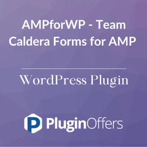 AMPforWP - Team Caldera Forms for AMP WordPress Plugin - Plugin Offers