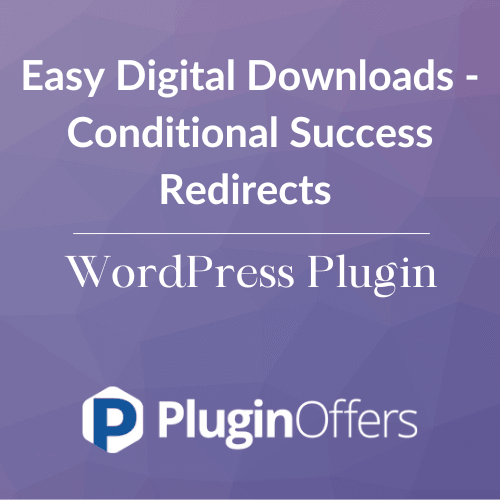 Easy Digital Downloads - Conditional Success Redirects WordPress Plugin - Plugin Offers