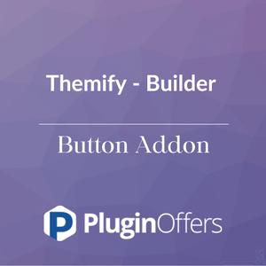 Themify - Builder Button Addon - Plugin Offers
