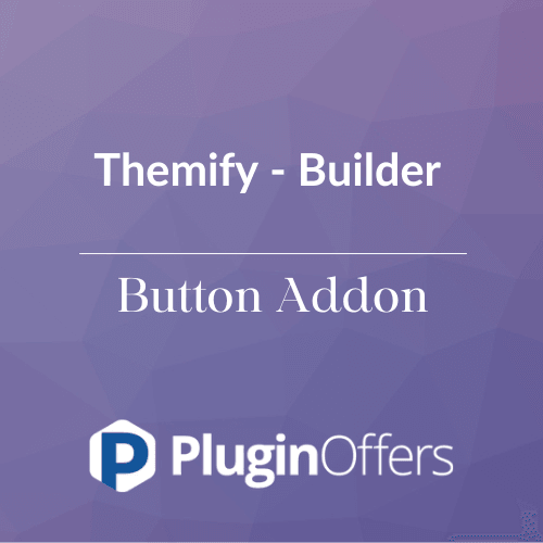 Themify - Builder Button Addon - Plugin Offers