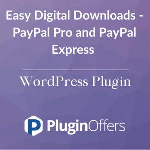 Easy Digital Downloads - PayPal Pro and PayPal Express WordPress Plugin - Plugin Offers