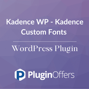 Kadence WP - Kadence Custom Fonts WordPress Plugin - Plugin Offers